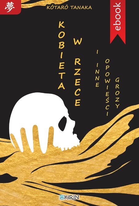 ebooki: Kobieta w rzece i inne opowieści grozy &ndash; ebook