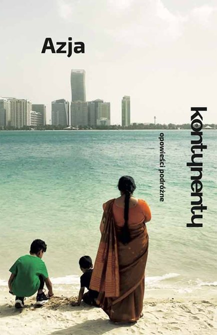 ebooki: Azja. Opowieści podr&oacute;żne &ndash; ebook