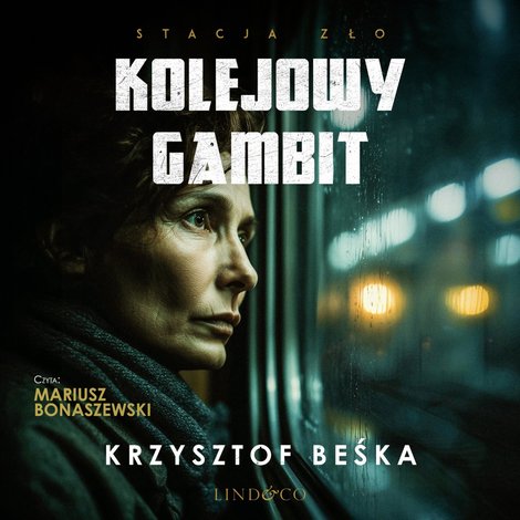 audiobooki: Kolejowy gambit. Stacja zło. Tom 3 &ndash; audiobook
