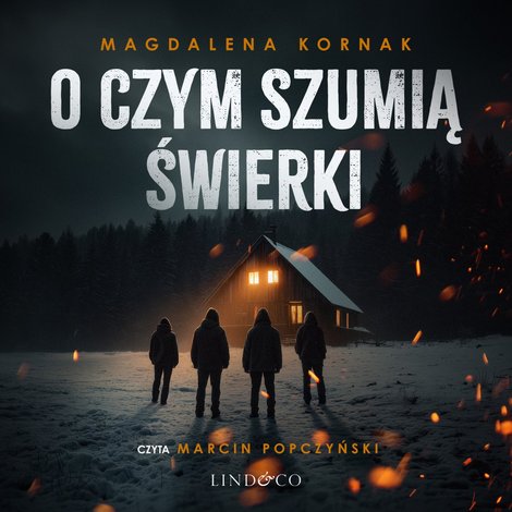 audiobooki: O czym szumią świerki – audiobook