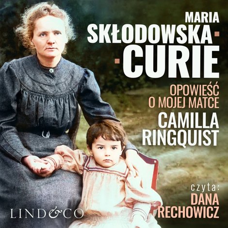 audiobooki: Maria Skłodowska Curie. Opowieść o mojej matce &ndash; audiobook
