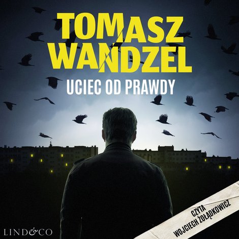 audiobooki: Uciec od prawdy. Komisarz Andrzej Papaj. Tom 2 &ndash; audiobook