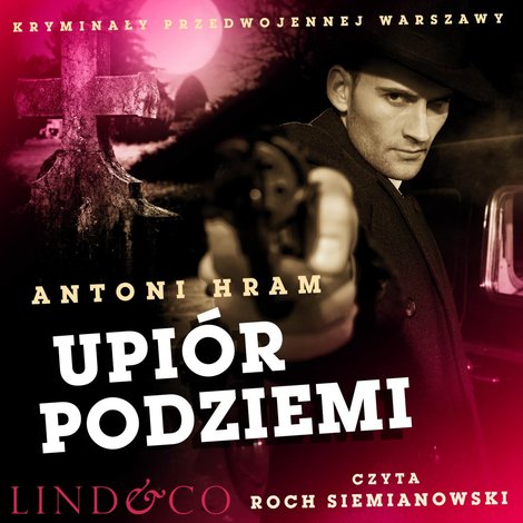 audiobooki: Upiór podziemi. Kryminały przedwojennej Warszawy. Tom 9 – audiobook