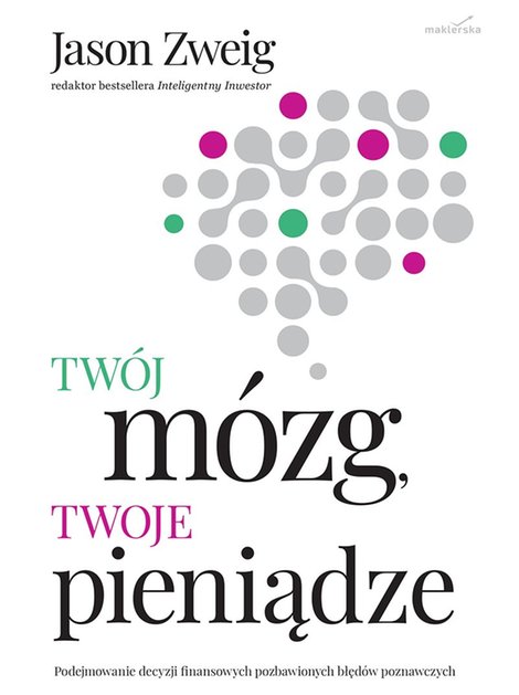 ebooki: Tw&oacute;j m&oacute;zg, twoje pieniądze &ndash; ebook