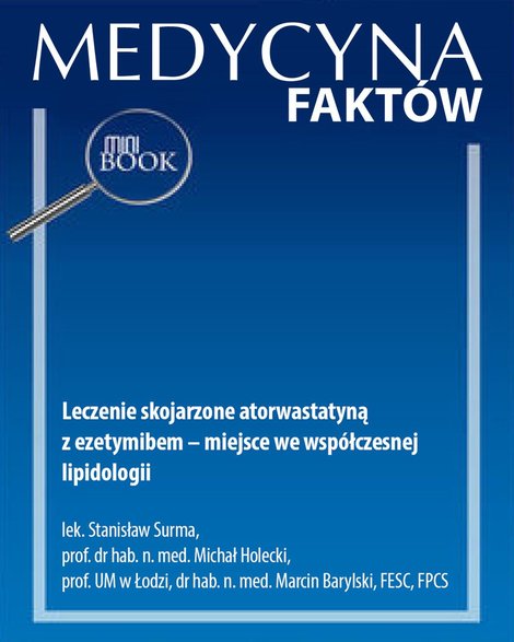 : Leczenie skojarzone atorwastatyną z ezetymibem - miejsce we wsp&oacute;łczesnej lipidologii &ndash; ebook
