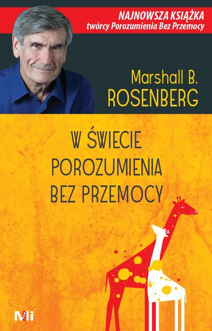 ebooki: W świecie Porozumienia bez Przemocy. Praktyczne narzędzia do budowania więzi i komunikacji &ndash; ebook