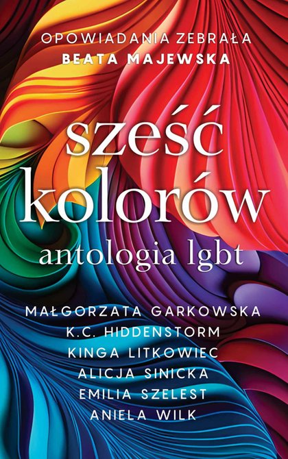 ebooki: Sześć kolor&oacute;w. Antologia LGBT &ndash; ebook