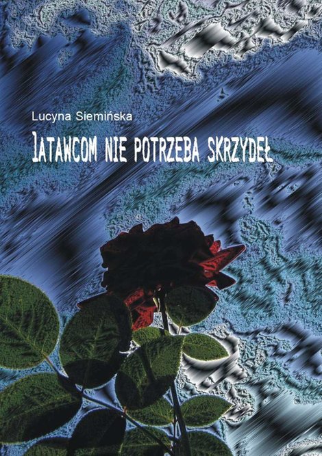 ebooki: Latawcom nie potrzeba skrzydeł – ebook