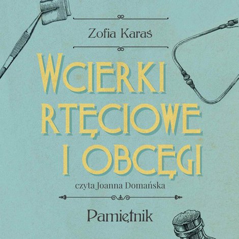 audiobooki: Wcierki rtęciowe i obcęgi &ndash; audiobook