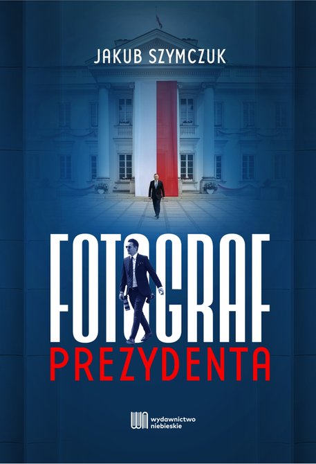 ebooki: Fotograf prezydenta &ndash; ebook