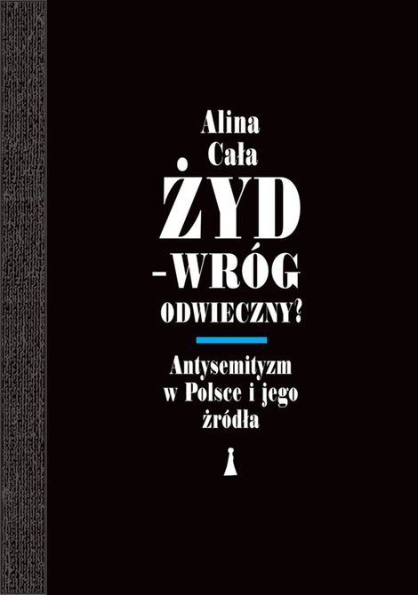 ebooki: Żyd - wr&oacute;g odwieczny? Antysemityzm w Polsce i jego źr&oacute;dła &ndash; ebook