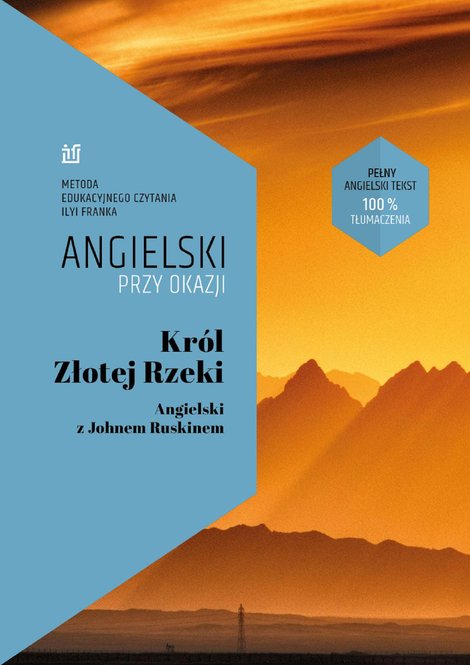 ebooki: Kr&oacute;l Złotej Rzeki. Angielski z Johnem Ruskinem &ndash; ebook