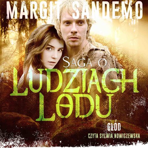 audiobooki: Saga o Ludziach Lodu. Gł&oacute;d. Tom XXXII &ndash; audiobook