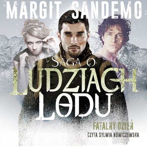audiobooki: Saga o Ludziach Lodu. Fatalny dzień. Tom XXXXIV &ndash; audiobook