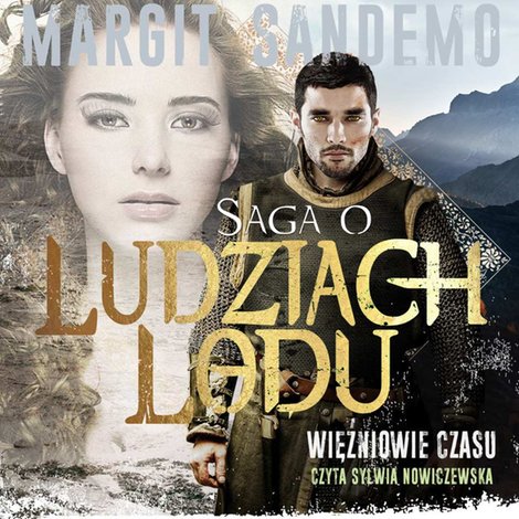 audiobooki: Saga o Ludziach Lodu. Więźniowie czasu. Tom XXXX &ndash; audiobook