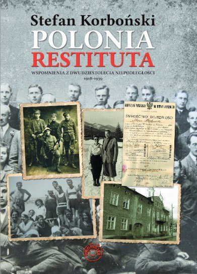 ebooki: Polonia Restituta. Wspomnienia z dwudziestolecia międzywojennego &ndash; ebook