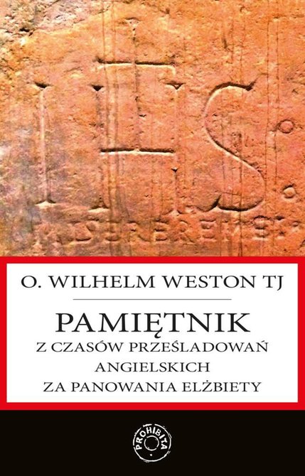 ebooki: Pamiętnik z czas&oacute;w prześladowań angielskich za panowania Elżbiety &ndash; ebook