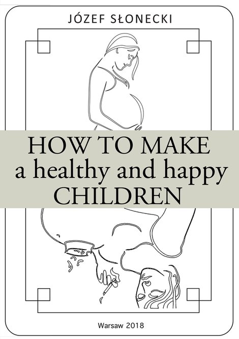 ebooki: How to make a healthy and happy children &ndash; ebook
