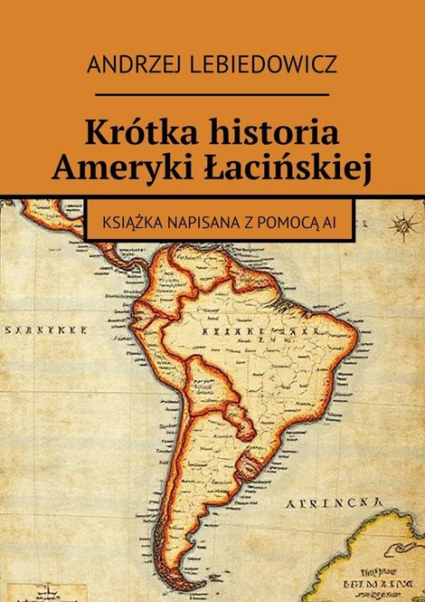 ebooki: Kr&oacute;tka historia Ameryki Łacińskiej &ndash; ebook