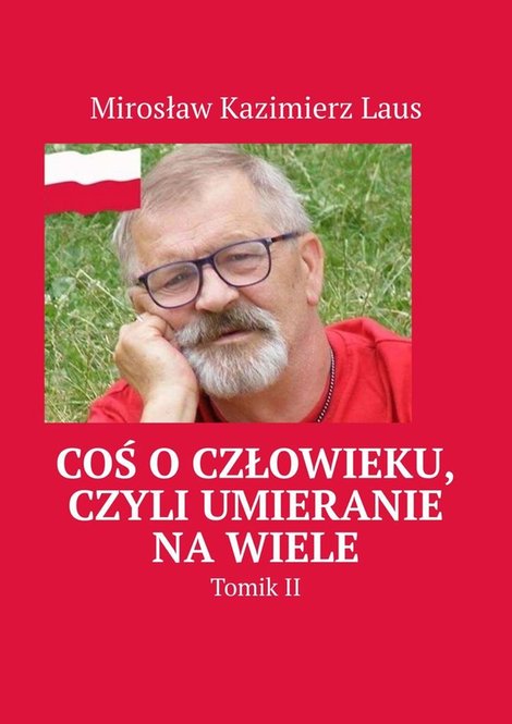 ebooki: Coś o&nbsp;człowieku, czyli umieranie na&nbsp;wiele &ndash; ebook