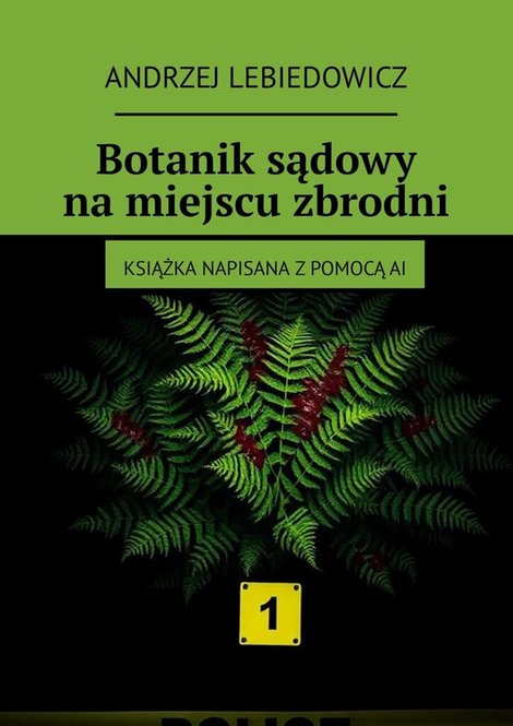 ebooki: Botanik sądowy na&nbsp;miejscu zbrodni &ndash; ebook