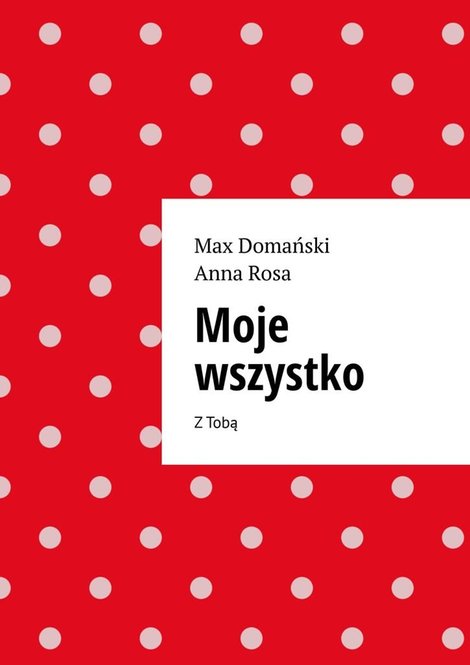 ebooki: Moje wszystko – ebook