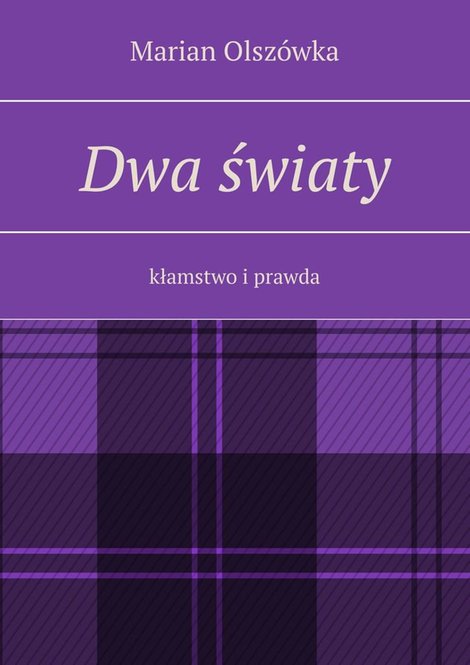 ebooki: Dwa światy. Kłamstwo i prawda &ndash; ebook