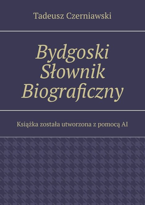 ebooki: Bydgoski Słownik Biograficzny &ndash; ebook