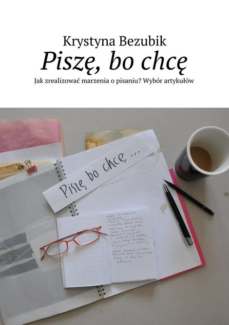 ebooki: Piszę, bo chcę – ebook