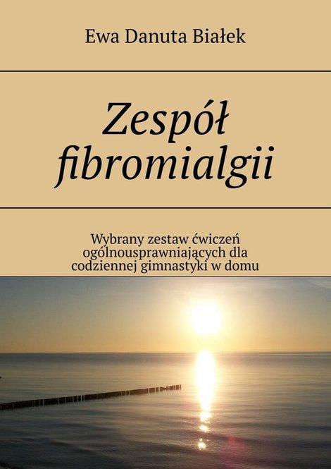 ebooki: Zesp&oacute;ł fibromialgii &ndash; ebook