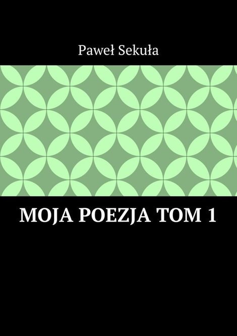 ebooki: Moja Poezja Tom&nbsp;1 &ndash; ebook