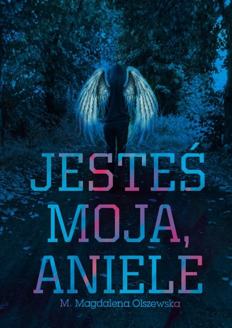 ebooki: Jesteś Moja, Aniele &ndash; ebook