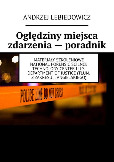 ebooki: Oględziny miejsca zdarzenia&nbsp;&mdash; poradnik &ndash; ebook