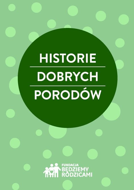 ebooki: Historie dobrych porod&oacute;w &ndash; ebook