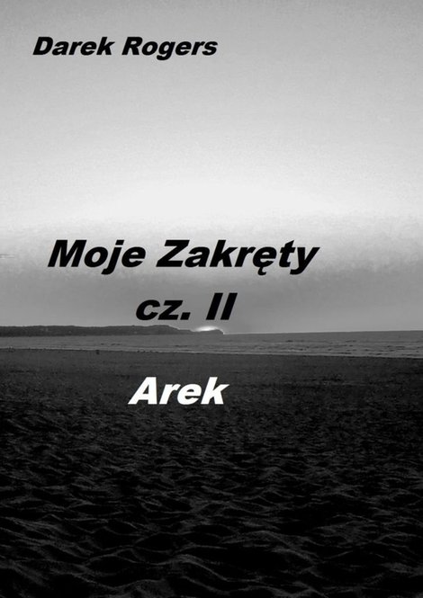 ebooki: Moje Zakręty cz. 2 AREK – ebook