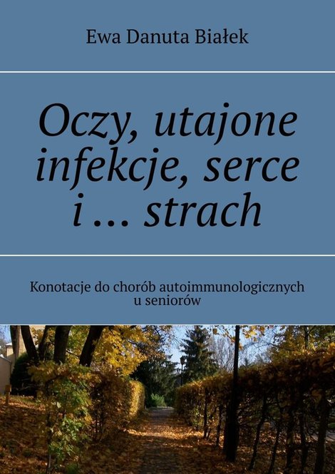 ebooki: Oczy, utajone infekcje, serce i&nbsp;&hellip; strach &ndash; ebook