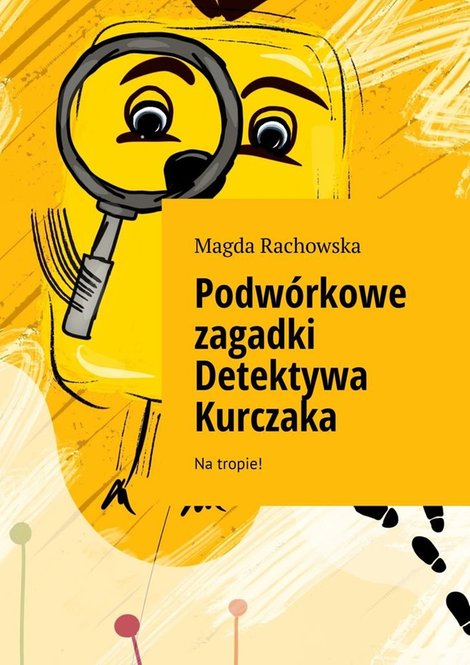 ebooki: Podw&oacute;rkowe zagadki Detektywa Kurczaka &ndash; ebook