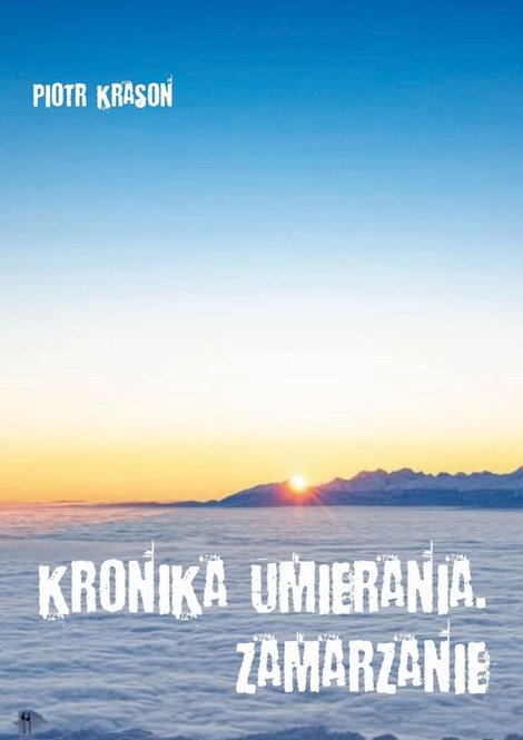 ebooki: Kronika umierania. Zamarzanie &ndash; ebook