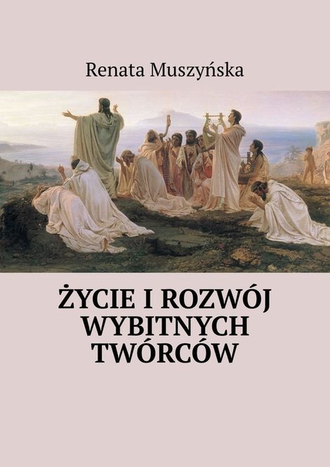 ebooki: Życie i rozw&oacute;j wybitnych tw&oacute;rc&oacute;w &ndash; ebook