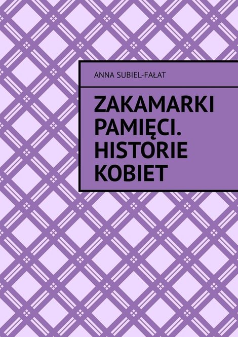 ebooki: Zakamarki pamięci. Historie kobiet – ebook