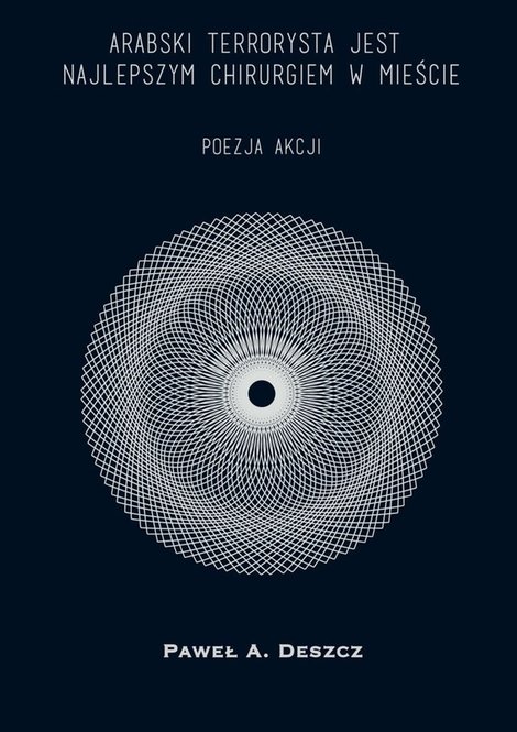 ebooki: Arabski terrorysta jest najlepszym chirurgiem w mieście. Poezja akcji – ebook
