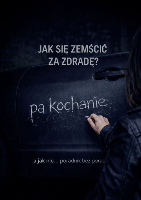 ebooki: Jak&nbsp;się zemścić za&nbsp;zdradę? &ndash; ebook