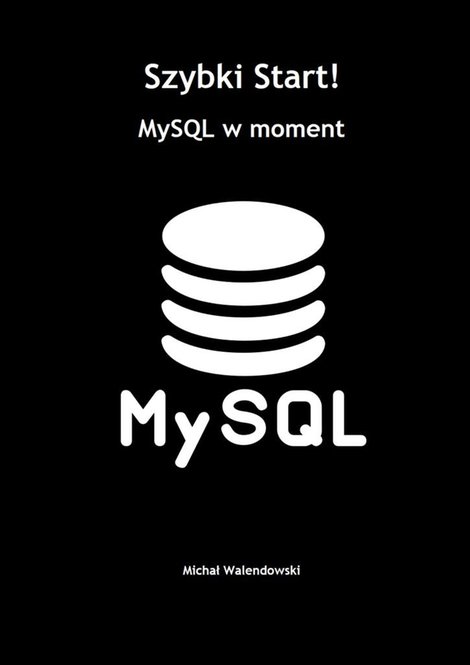 ebooki: Szybki Start! MySQL w&nbsp;moment &ndash; ebook