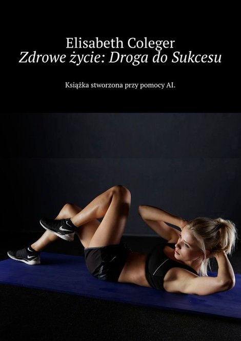 ebooki: Zdrowe życie: Droga do&nbsp;Sukcesu &ndash; ebook