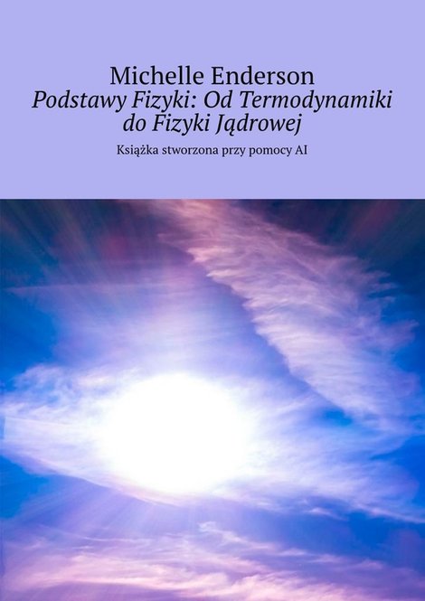 ebooki: Podstawy Fizyki: Od Termodynamiki do Fizyki Jądrowej – ebook