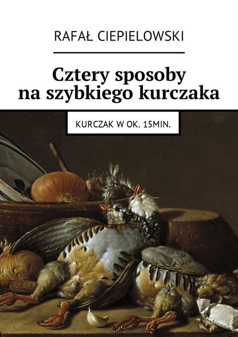 ebooki: Cztery sposoby na szybkiego kurczaka – ebook