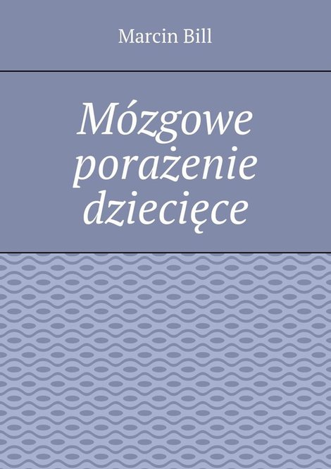 ebooki: M&oacute;zgowe porażenie dziecięce &ndash; ebook