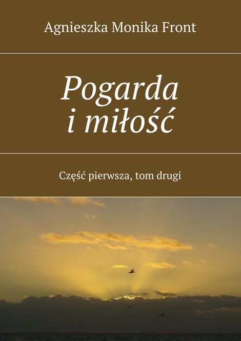 ebooki: Pogarda i miłość. Część I. Tom II – ebook