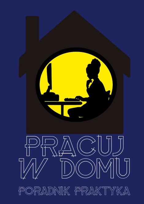 ebooki: Pracuj w&nbsp;domu &ndash; ebook