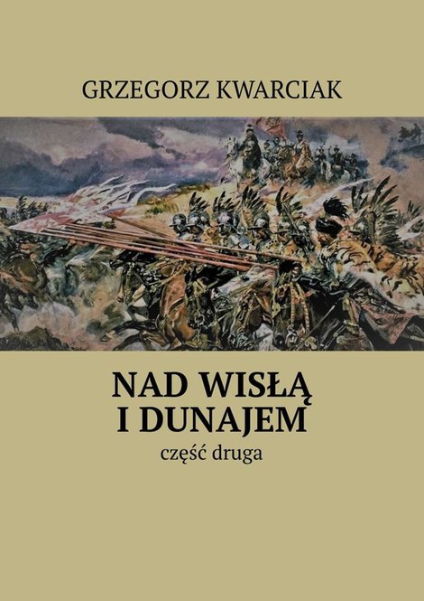ebooki: Nad&nbsp;Wisłą i&nbsp;Dunajem. Część 2 &ndash; ebook